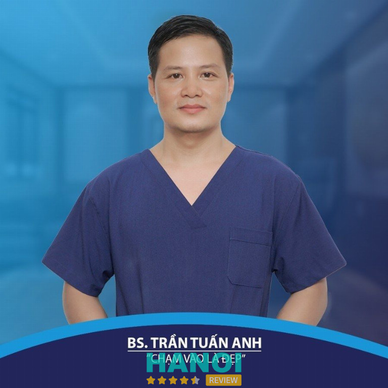 Bác sĩ thẩm mỹ Trần Tuấn Anh tại Hà Nội